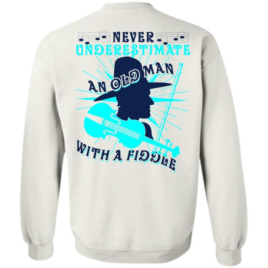 I Love Fiddle T Shirt, Never Underestimate An Old Man With A Fiddle Sweatshirt