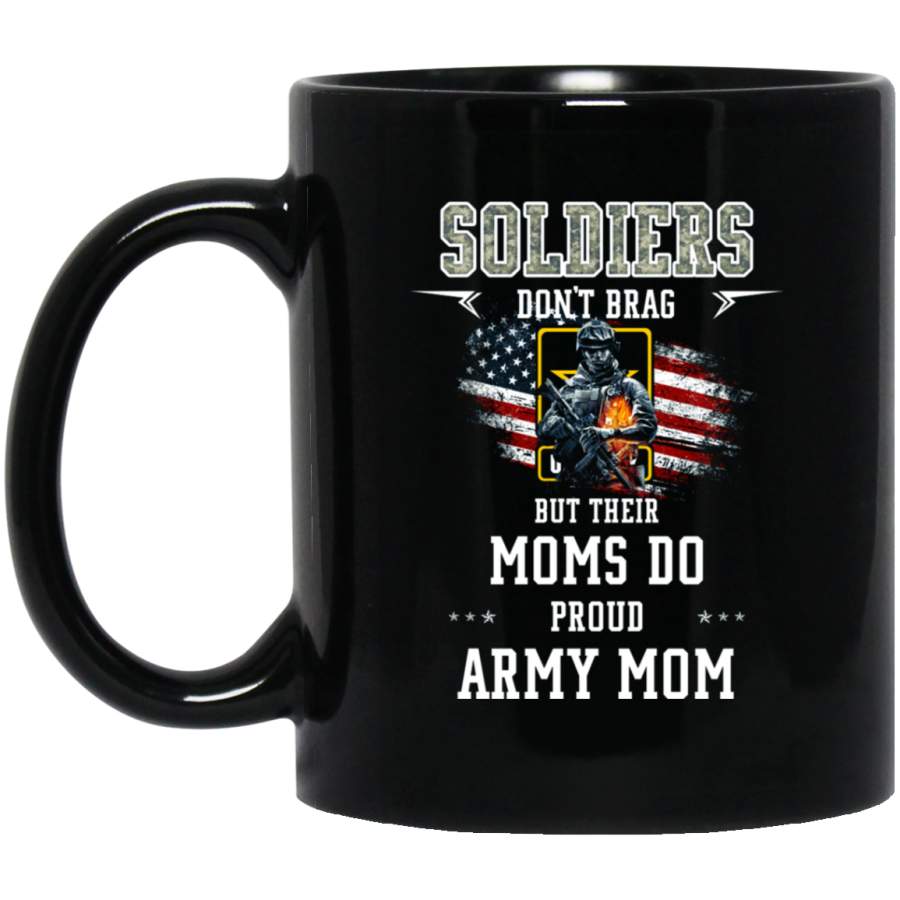 Proud Army Mom Shirt Soldiers Don’t Brag But Their Moms Do