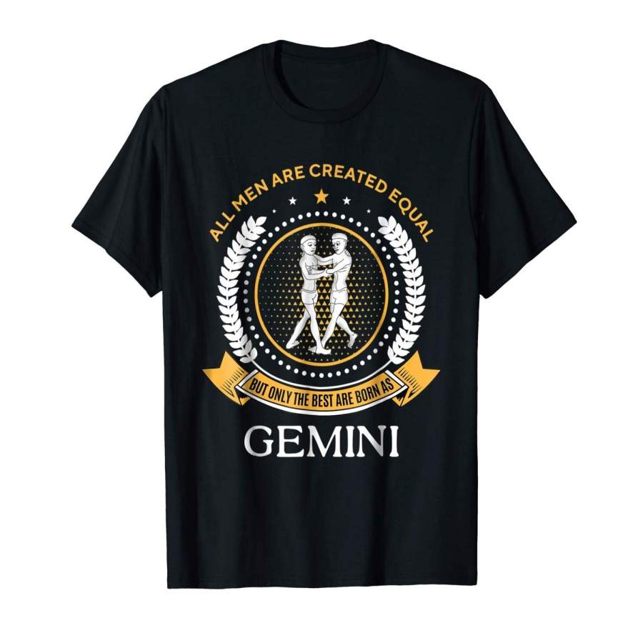 The Best Men Are Born As Gemini Funny T-Shirt Zodiac Gift Men’S Cotton T-Shirt