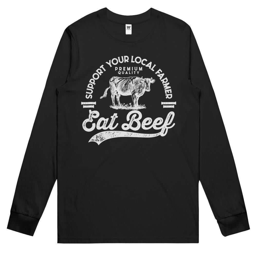 Support Local Farmers Farming Farmer Market Buy Eat Beef Long Sleeve T Shirts