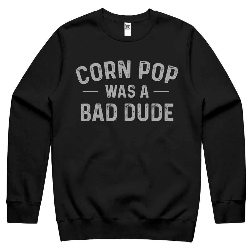 Corn Pop Was A Bad Dude Funny Election 2020 Meme Crewneck Sweatshirt