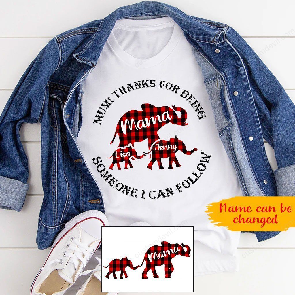 Personalized Name Elephant Mum Thanks For Being Someone I Can Follow Standard T-Shirt Dhl-16Dd007