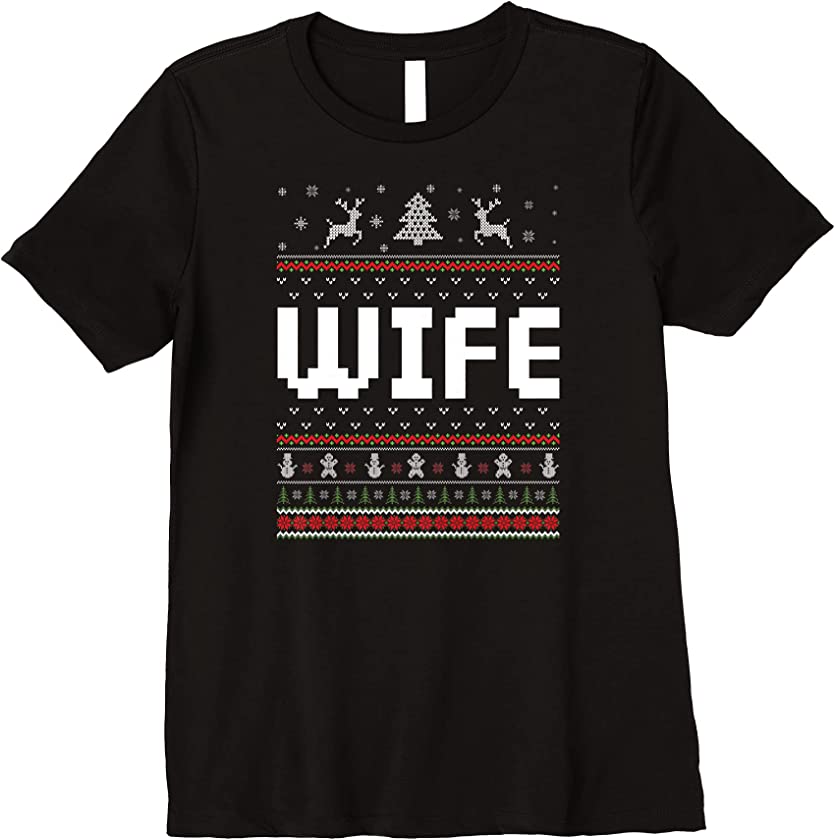 Womens Wife Ugly Holiday Party Matching Ugly Christmas Sweater Premium T-Shirt