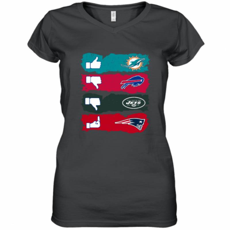 Like Miami Dolphins, Dislike Buffalo Bills, Dislike New York Jets and Fuck New England Patriots Women’s V-Neck T-Shirt