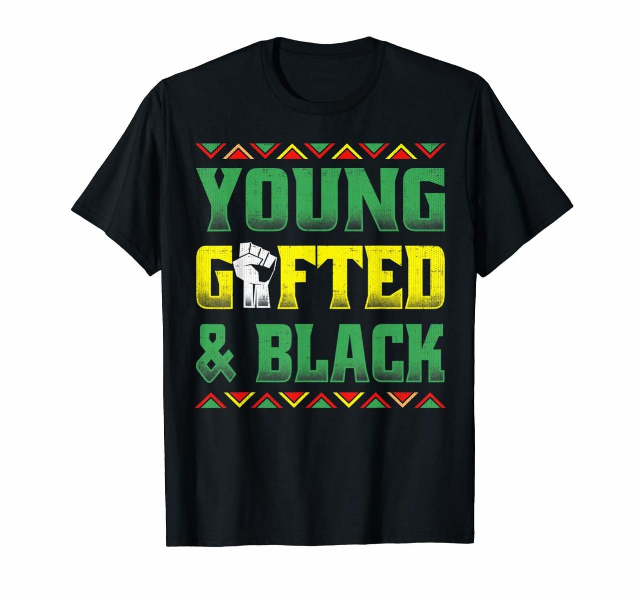 Young Gifted And Black History African Pride Fist Tshirt