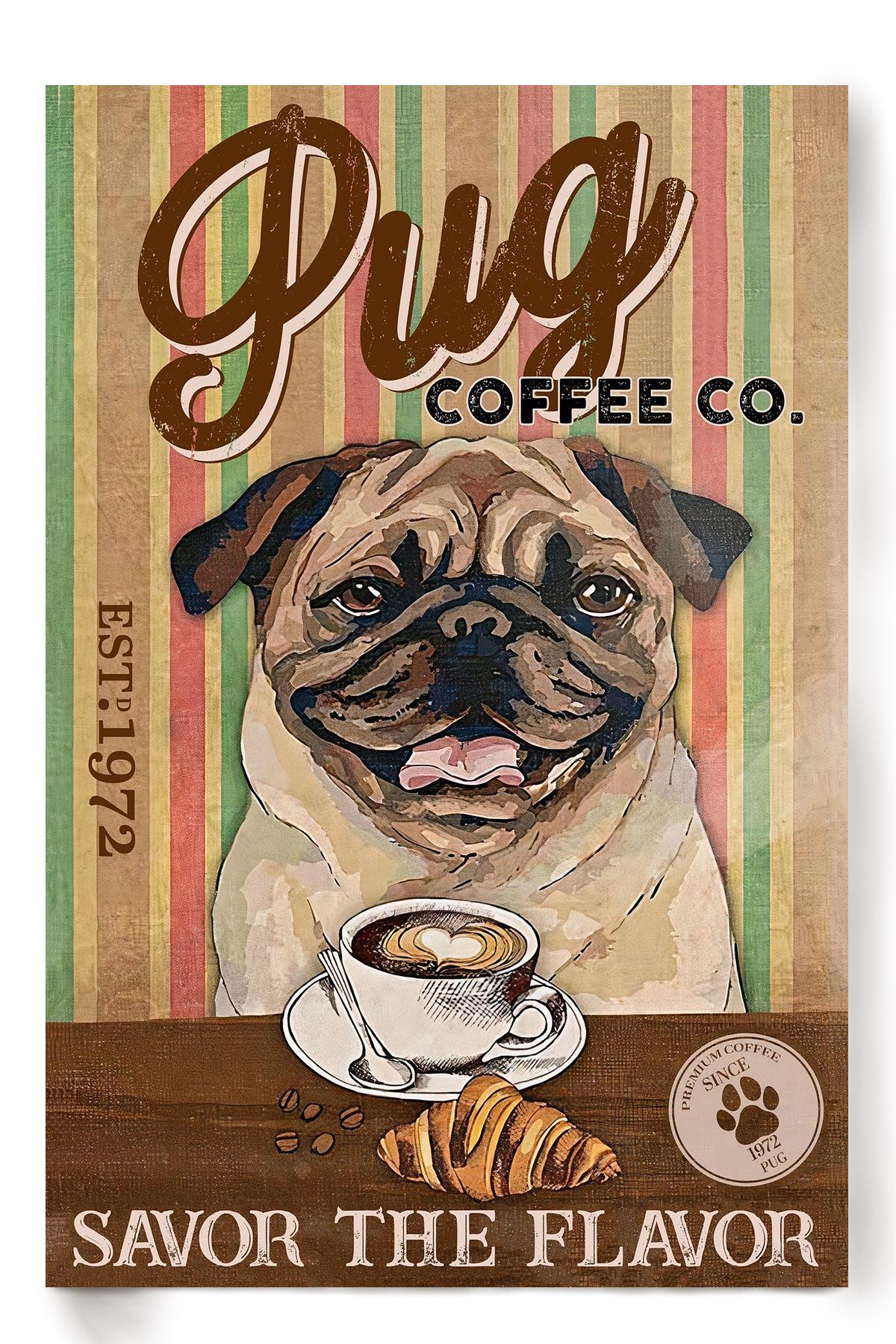 Pug Coffee Co Animal Wall Art Gift For Pug Foster, Dog Lover, Cafe Decor Poster