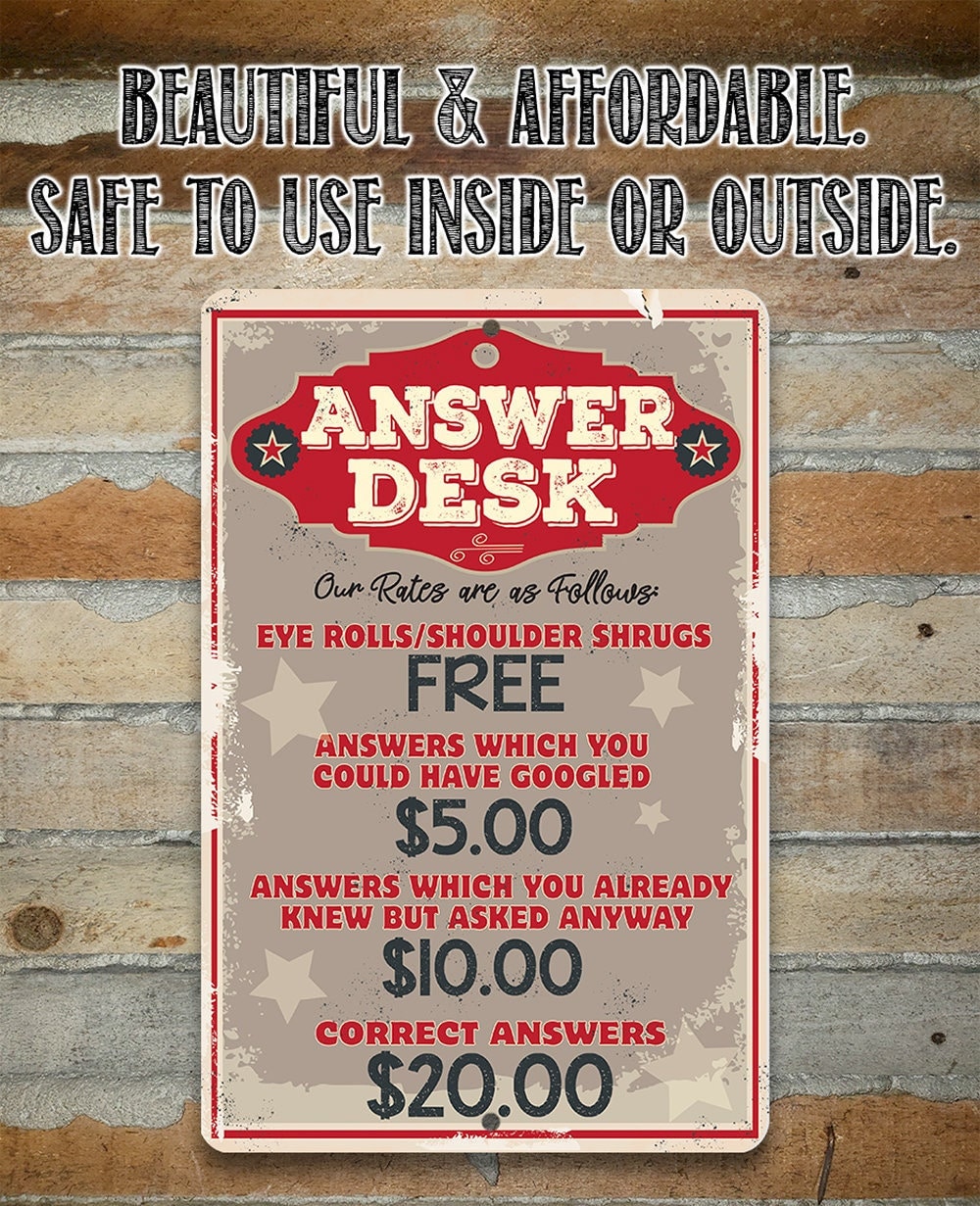 Answer Desk – 8″ x 12″ or 12″ x 18″ Aluminum Tin Awesome Metal Poster