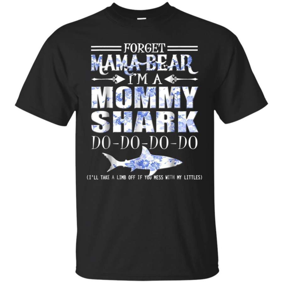 AGR Family  Forget Mama Bear Im Mommy Shark Tshirt Doo Doo Wo Jaq T-shirt