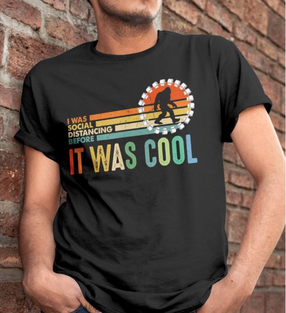 I Was Social Distancing Before It Was Cool Standard T Shirt