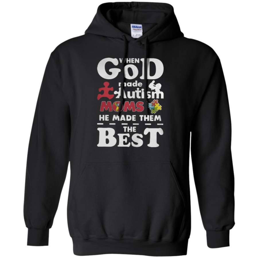 AGR When God Made Autism Moms He Made Them Best Hoodie