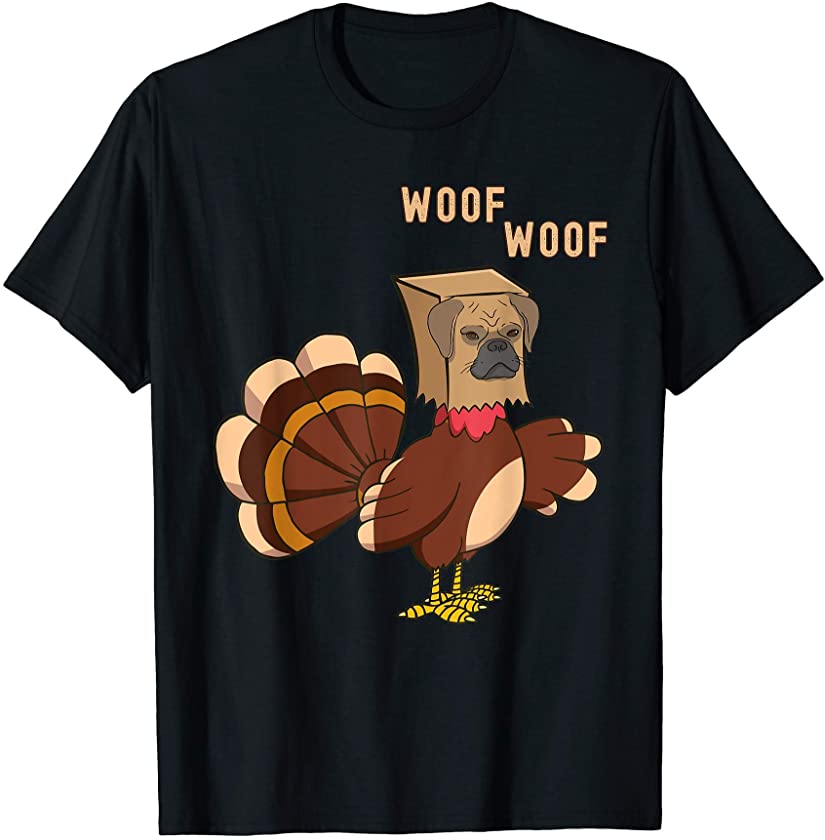 Thanksgiving Dog Funny Fake Puppy Woof Thanksgiving Turkey T-Shirt