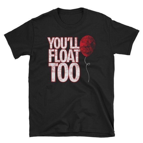 Youll Float Too Short Sleeve Shirt Horror Movie Red Balloon Shirt