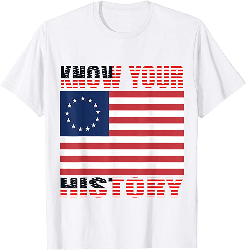 Betsy Ross Flag Vintage 1776 USA American know Your History T-Shirt