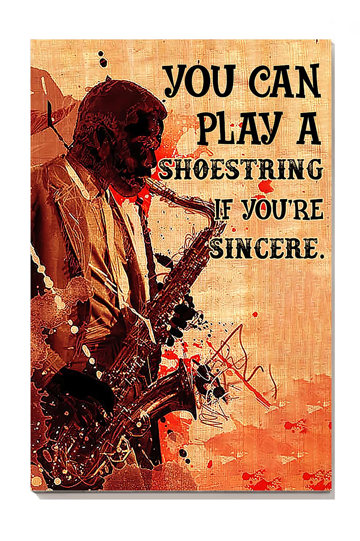 You Can Play A Shoestring If Youre Sincere Saxophone Wall Art For Saxophone Lover Music Theatre Decor Wrapped Canvas