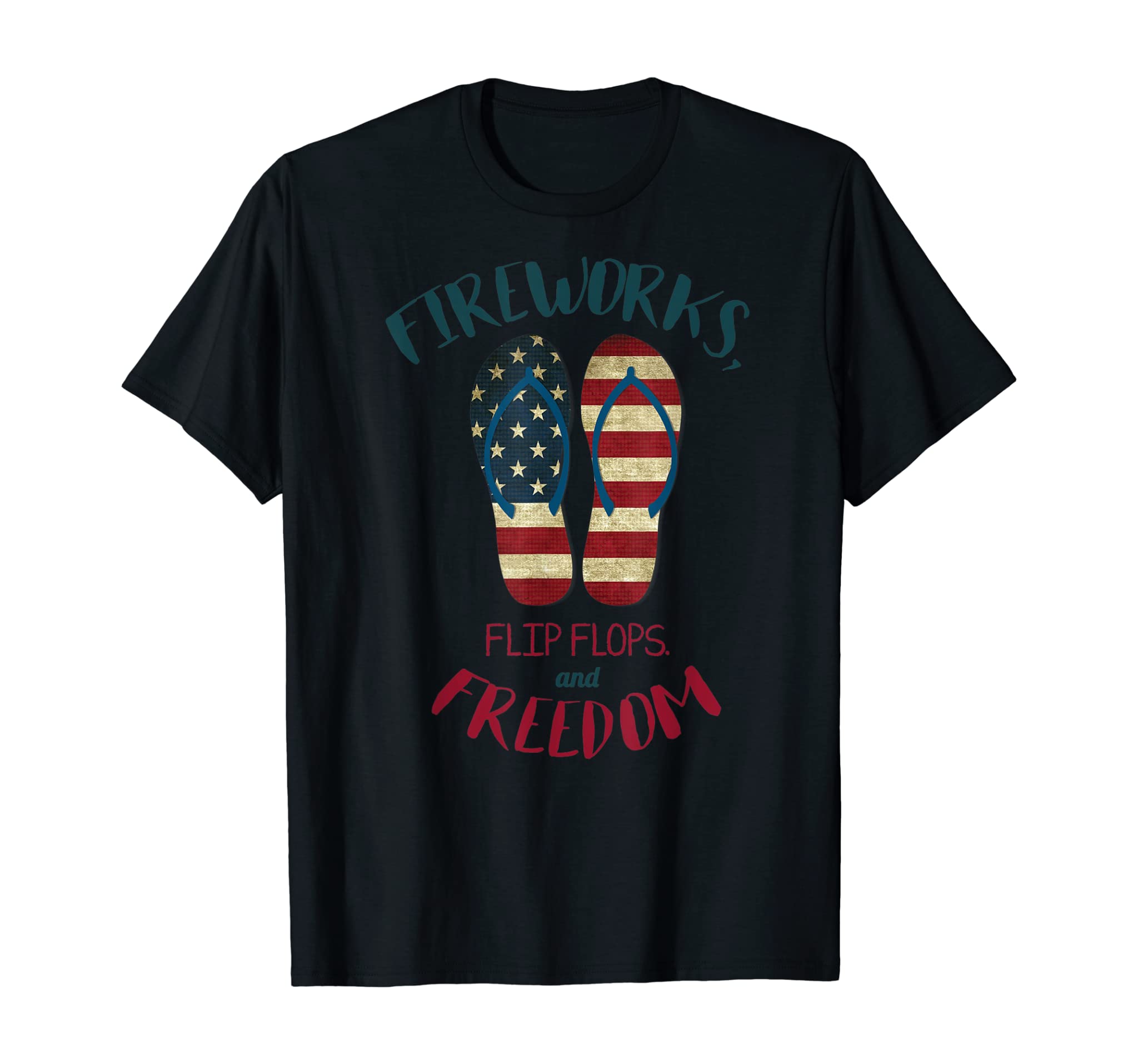 Fireworks flip flops and freedom – Summer July 4th Cool gift T-Shirt