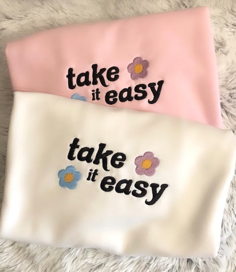 Take It Easy Embroidered Sweatshirt 2D Crewneck Sweatshirt All Over Print Sweatshirt For Women Sweatshirt For Men Sws3259