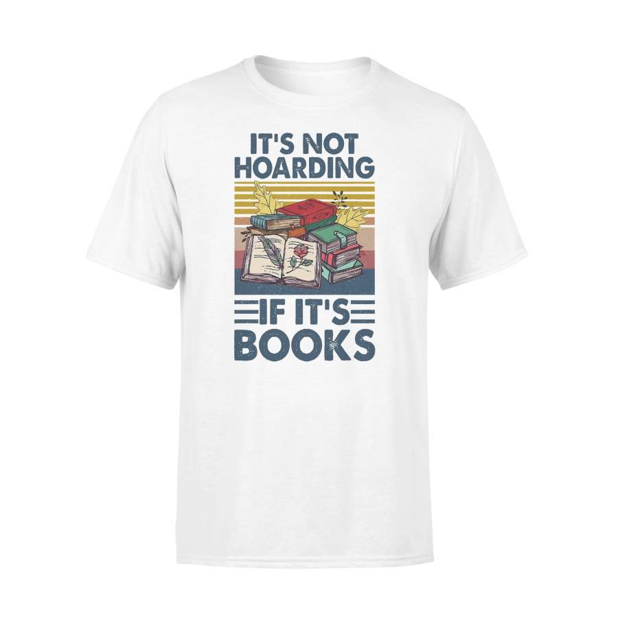 It’s Not Hoarding If It’s Books Vintage Retro T-shirt