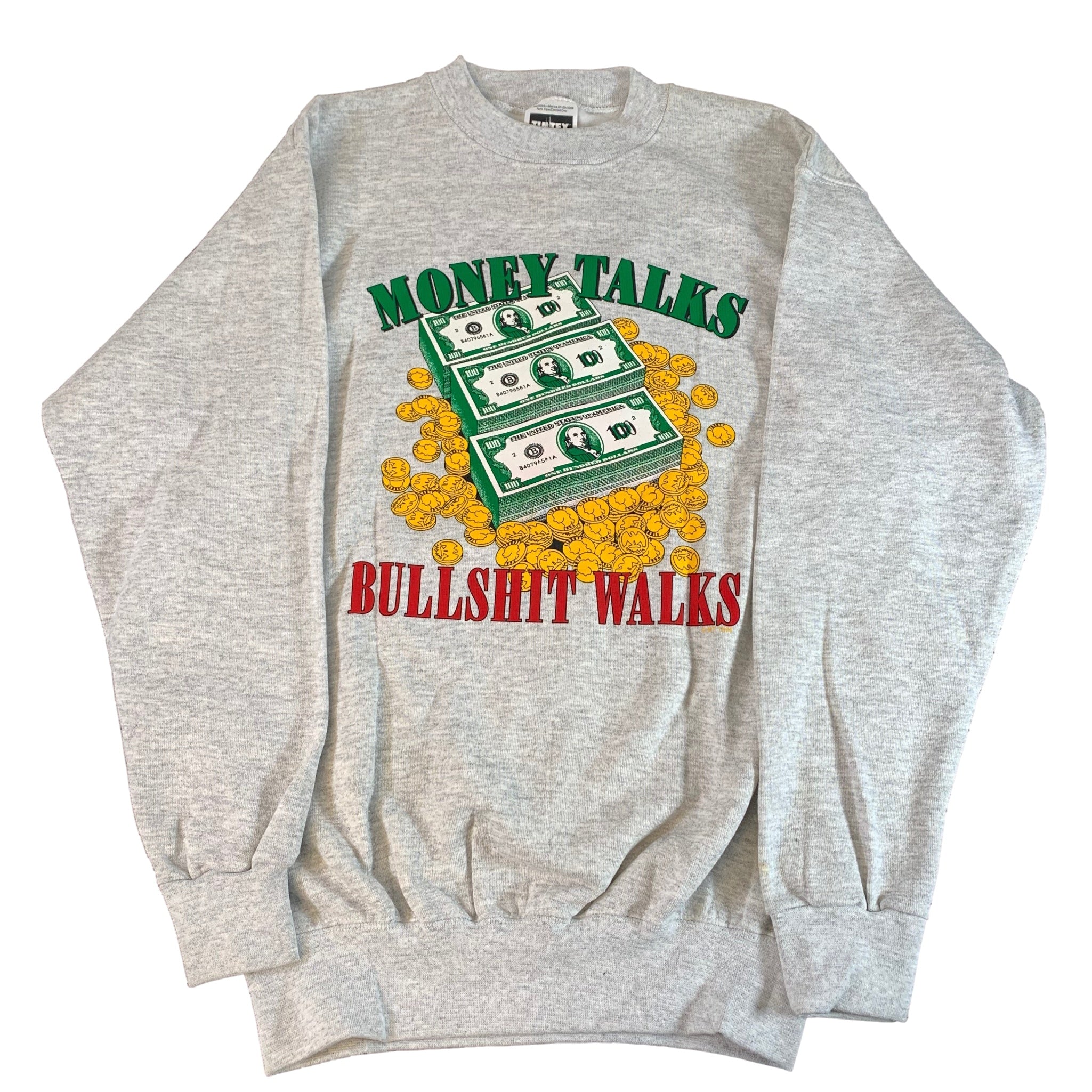 Vintage Money Talks “Bullshit Walks” Crewneck Sweatshirt