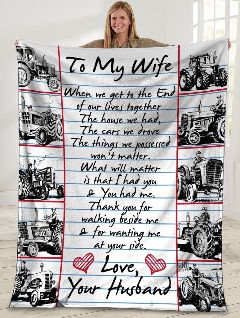 To My Wife When We Get To The End Farmer Tractor Fleece Blanket, Sherpa Throw Blanket Home Decoration