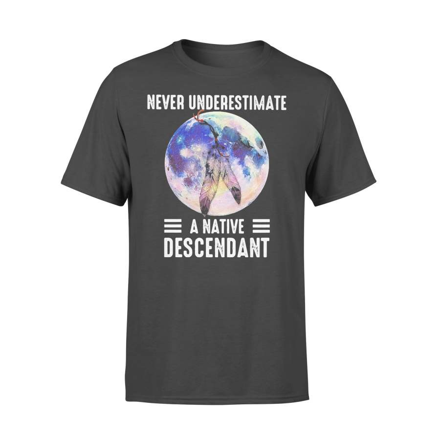 Never Underestimate A Native Descendant Moonlight T-shirt