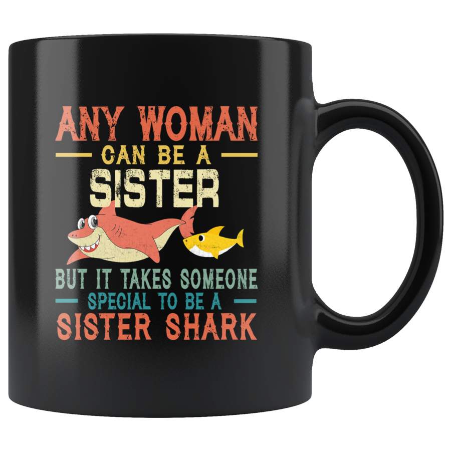 Someone special to be a sister shark vintage gift black coffee mug