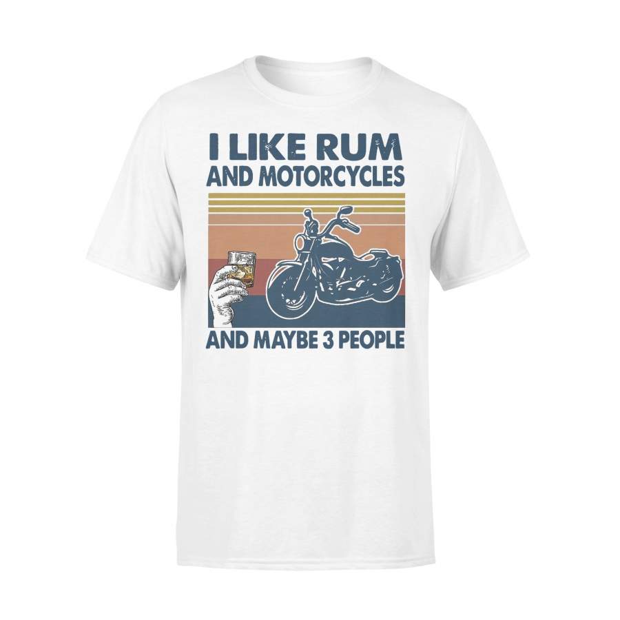 I Like Rum And Motorcycles And Maybe 3 People Vintage T-shirt