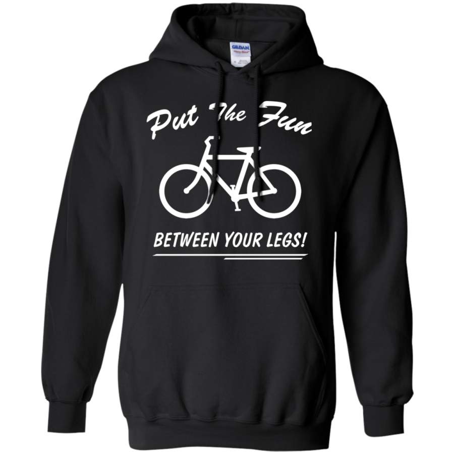 put the fun between your legs Pullover Hoodie 8 oz