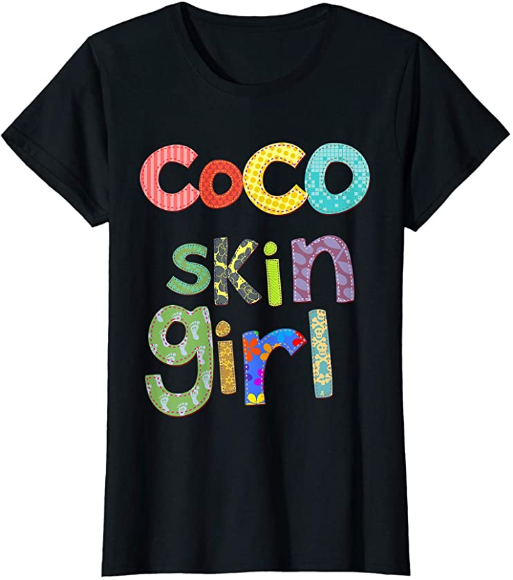 Coco Skin Girl African AMerican Mixed Race Black Queen T-Shirt