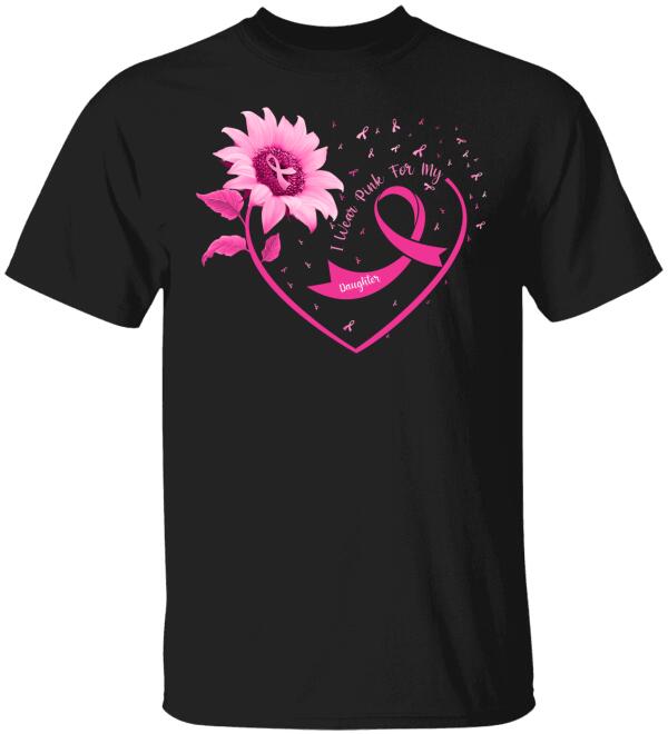 I Wear Pink For My Beloved Personalized Shirt Breast Cancer Awareness Sh-01151-Ctha
