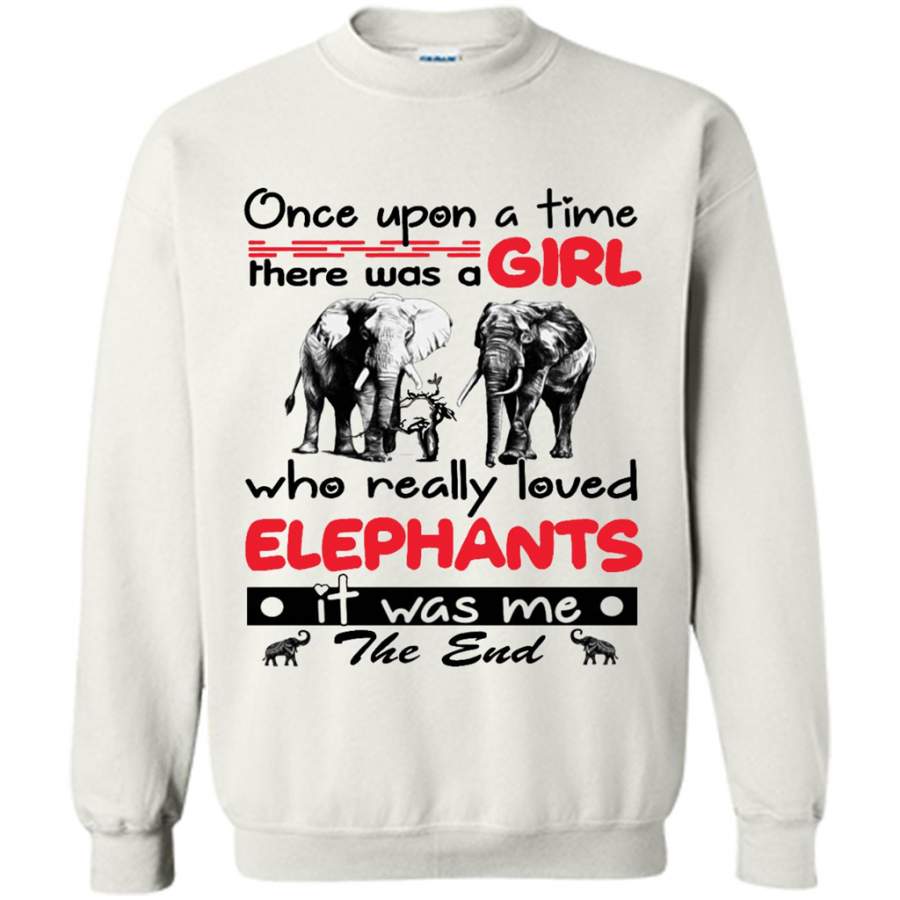 Once Upon A Time There Was A Girl Who Really Loved Elephants It Was Me W – Gildan Crewneck Sweatshirt