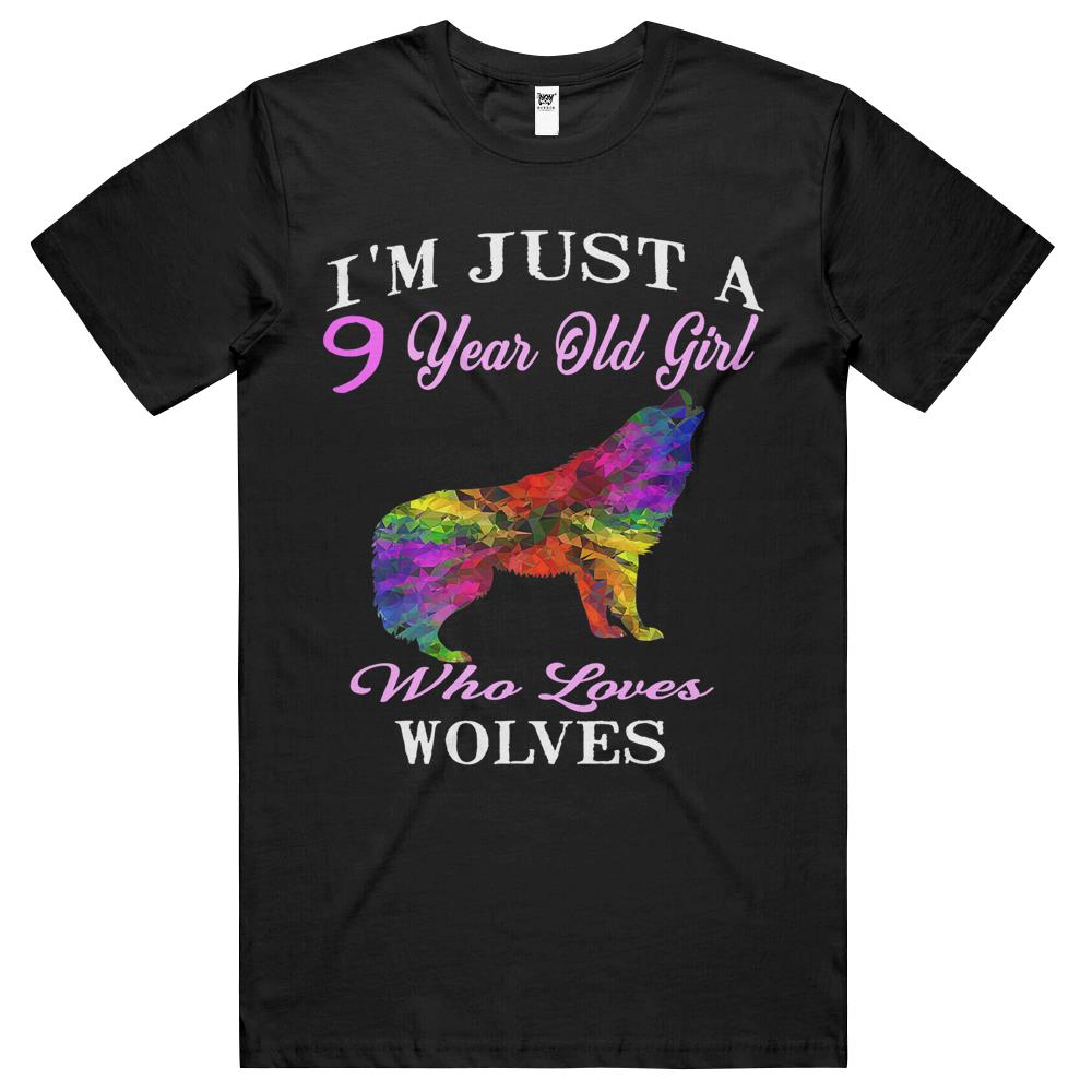 Funny Wolf Girl I’M Just A 9 Year Old Girl Who Loves Wolves T Shirts