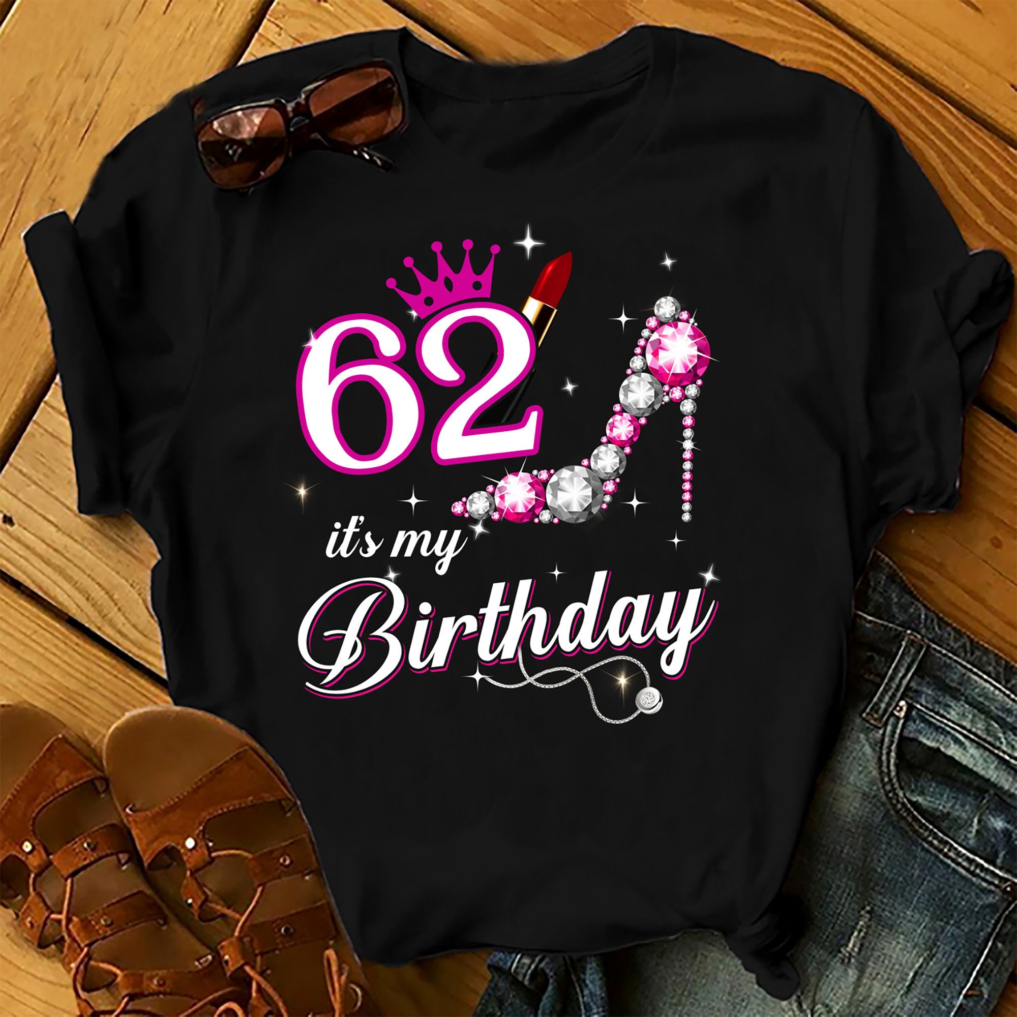 62 It’s My Birthday – Shirts Women, Birthday T Shirts, Summer Tops, Beach T Shirts