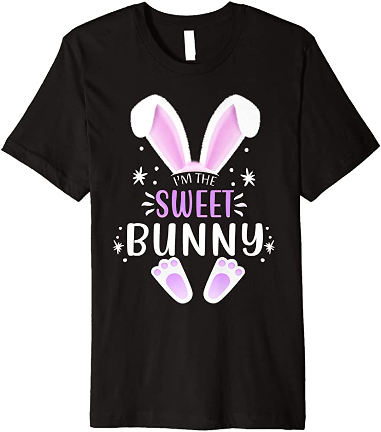 I’m The Sweet Bunny Easter Day Rabbit Family Matching Style Premium T-Shirt