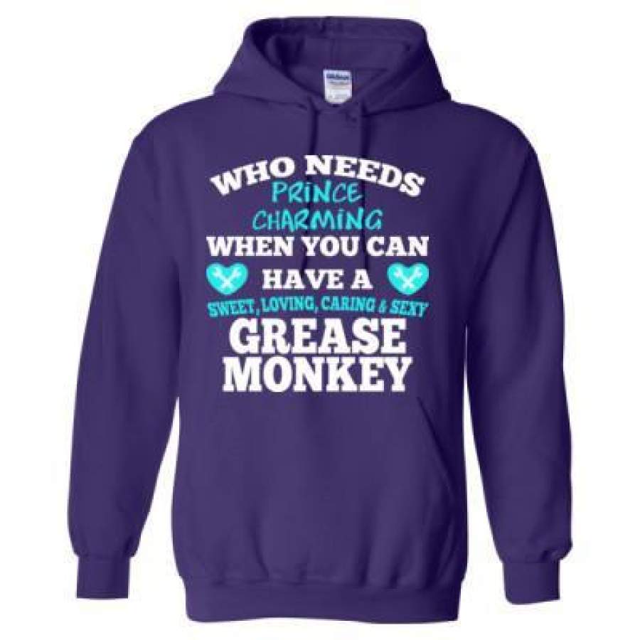 AGR Who Needs Prince Charming When You Can Have A Grease Monkey – Heavy Blend™ Hooded Sweatshirt