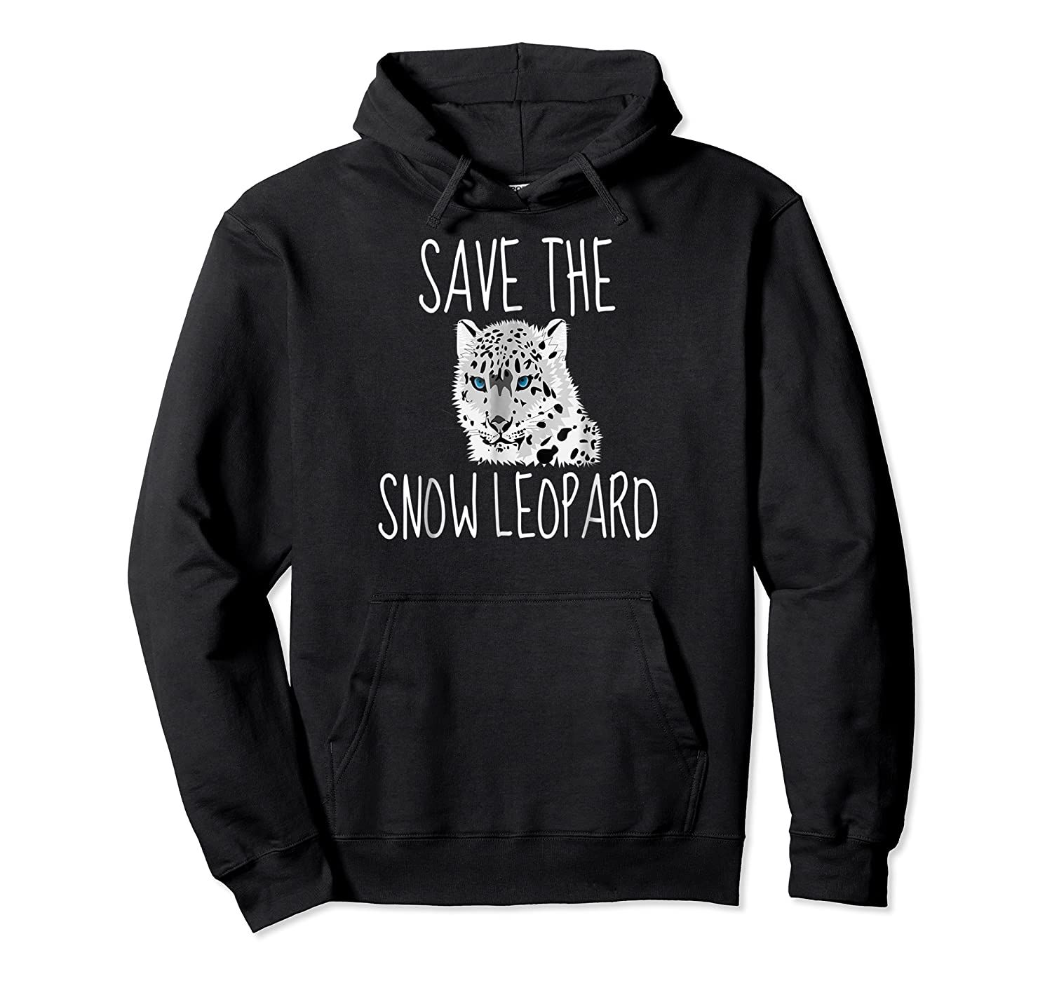 Save The Snow Leopards Cute Environmentalist Pullover Hoodie, T-Shirt, Sweatshirt