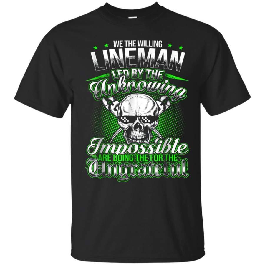 AGR Lineman We The Willing Led By The Unknowing Tshirt Jaq T-shirt