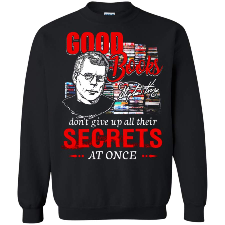 AGR Good Books Don_t Give Up All Their Secrets Stephen King Sweatshirt