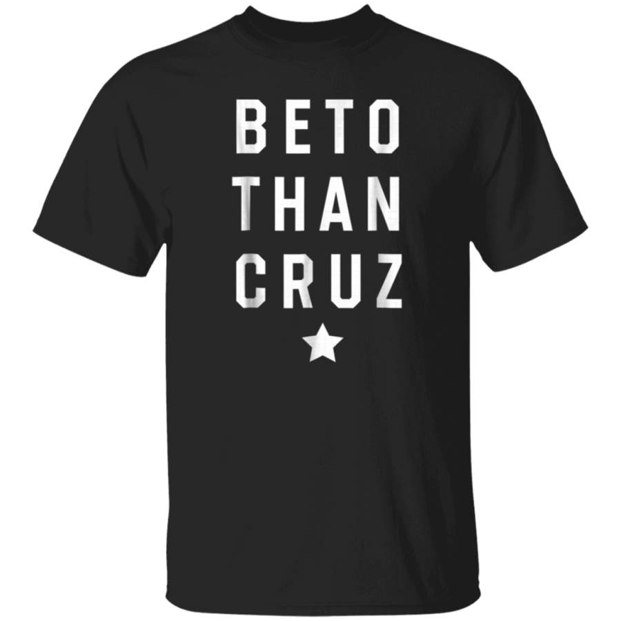 Beto Than Cruz Texas Senate Midterm Election Shirt