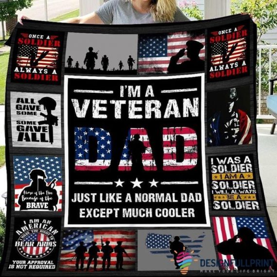 Veterans Day Gifts Father Day Gift  Us Proud Veteran Dad Like A Normal Dad But Cooler Military Soldier Blanket Hg