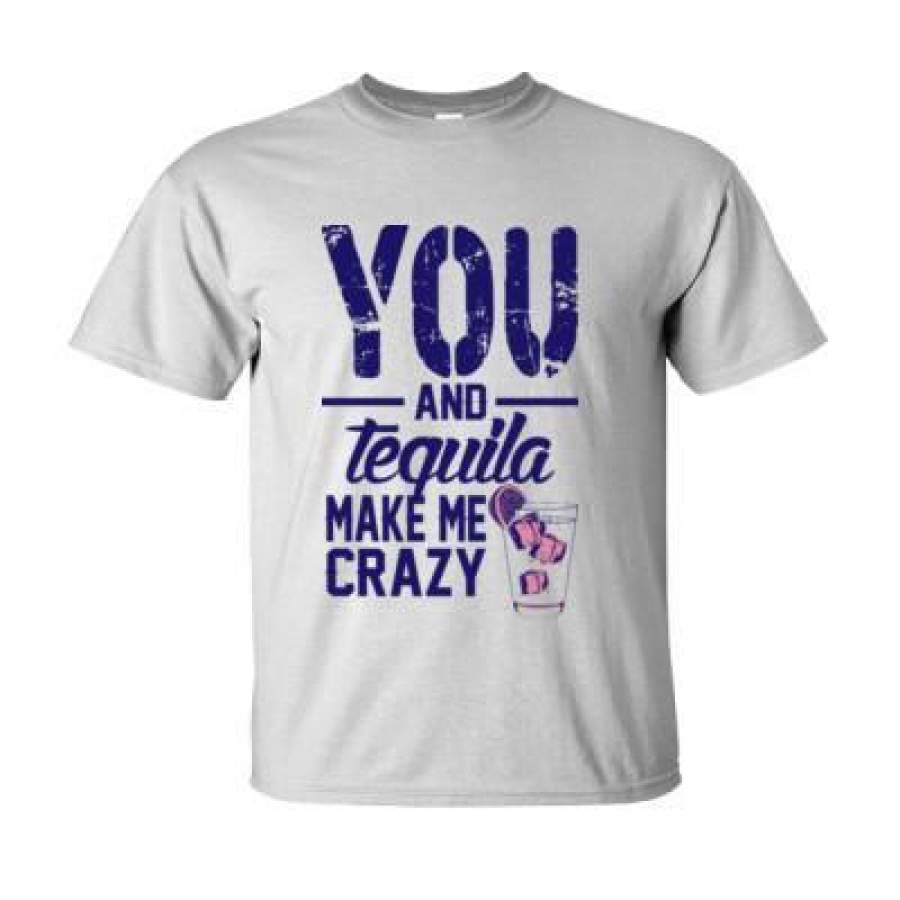 AGR You & Tequila Make Me Crazy – Ultra-Cotton T-Shirt