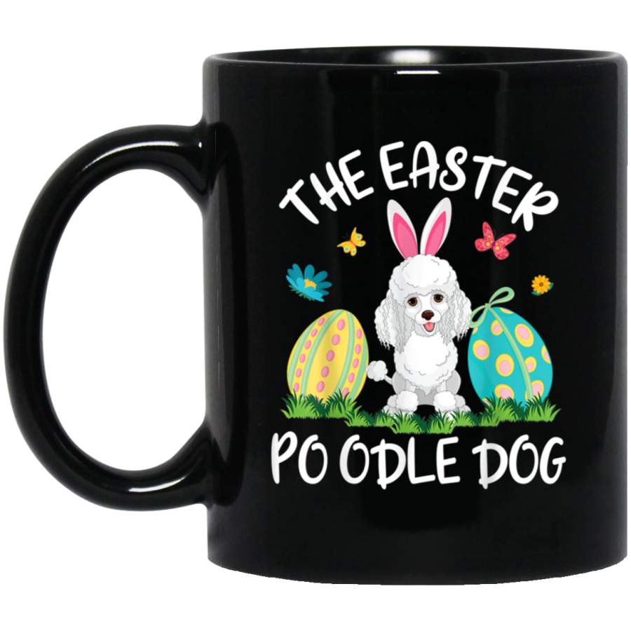 Poodle Dog Bunny Dancing Eggs Happy The Easter Poodle Dog Mug