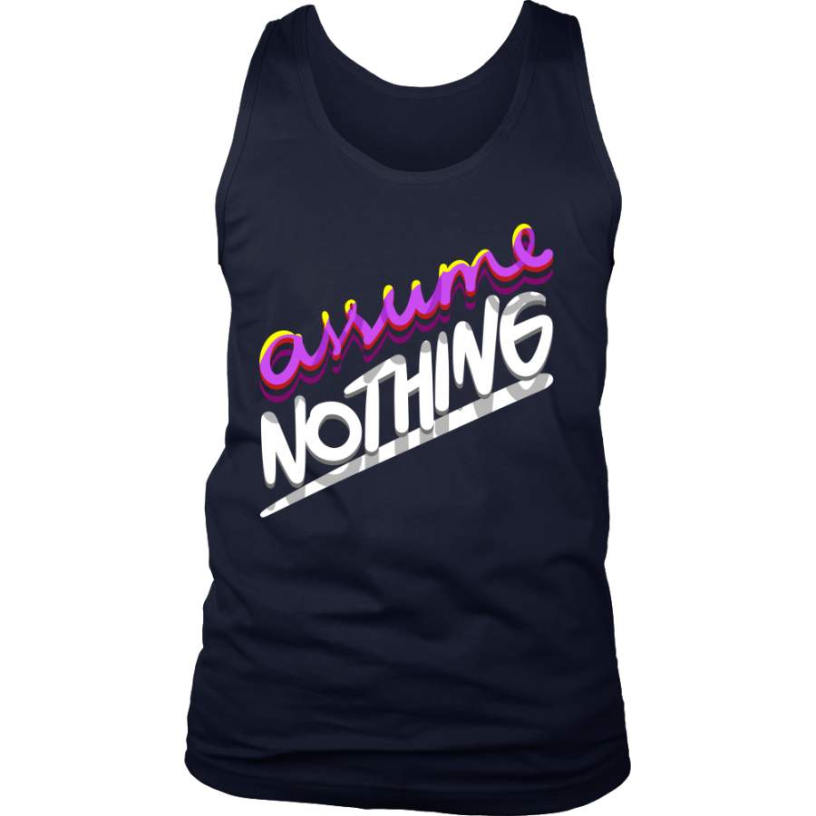 Assume Nothing Bisexual Pride Be Proud Men’s tank