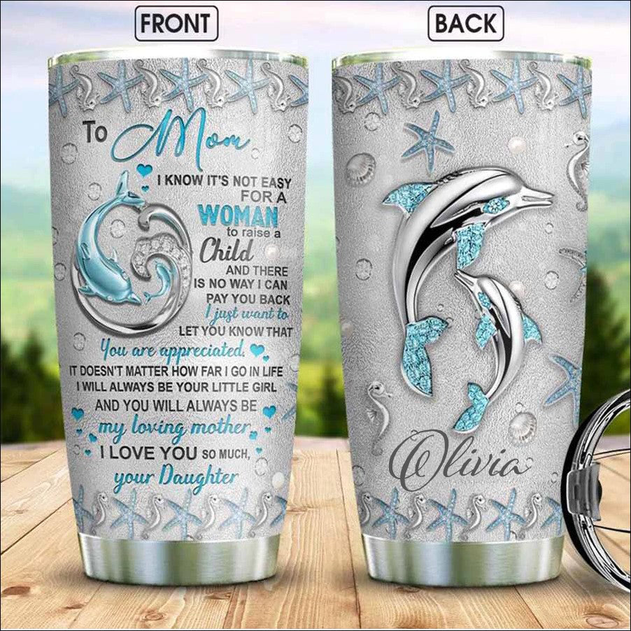 To My Mom 20 Oz Tumbler From Daughter,  Custom Name Mother Daughter Stainless Steel Tumbler, Mothers Day Gift For Mom, Dolphin Tumbler