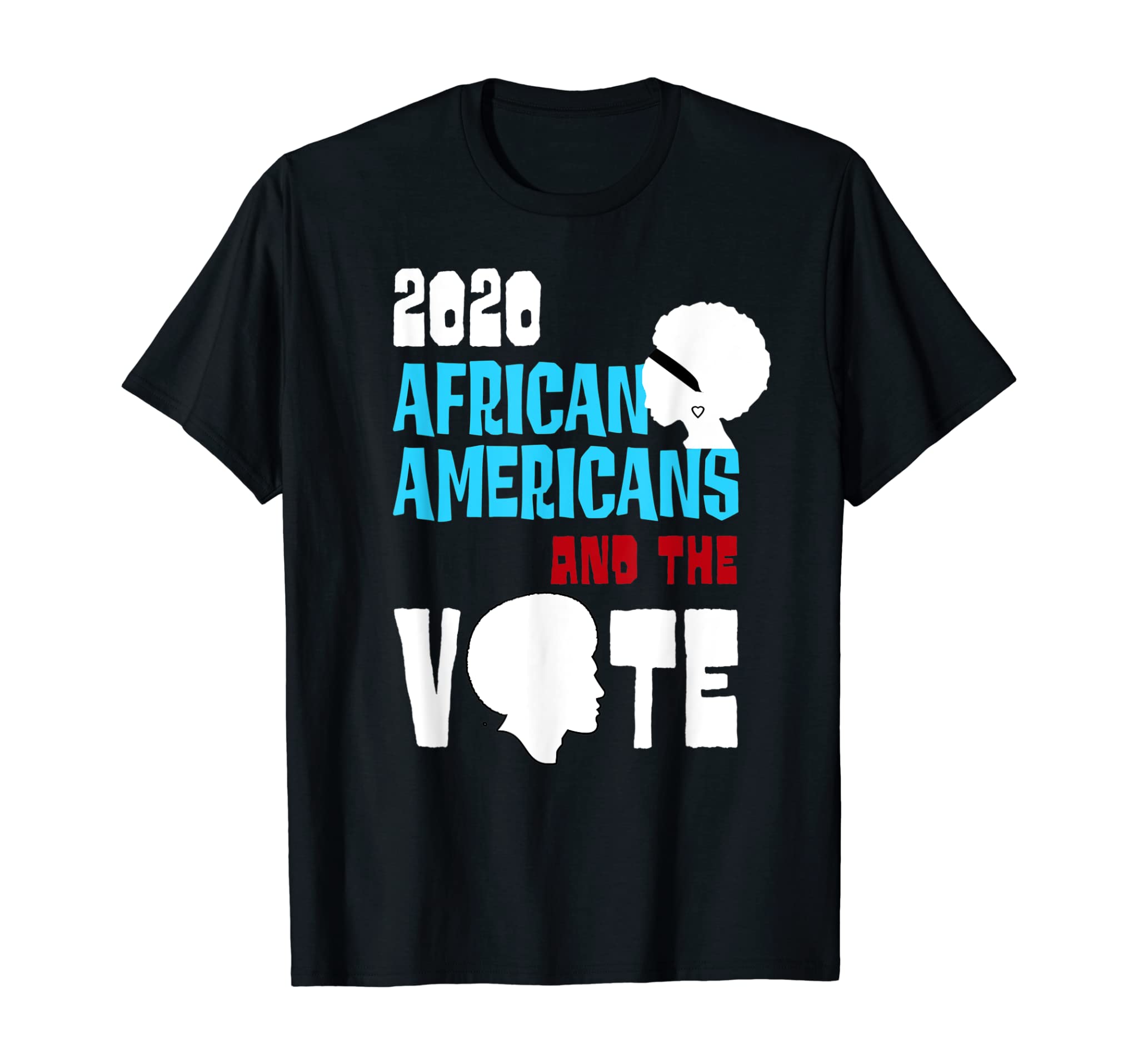 2020 Black History Theme – African Americans and the Vote T-Shirt