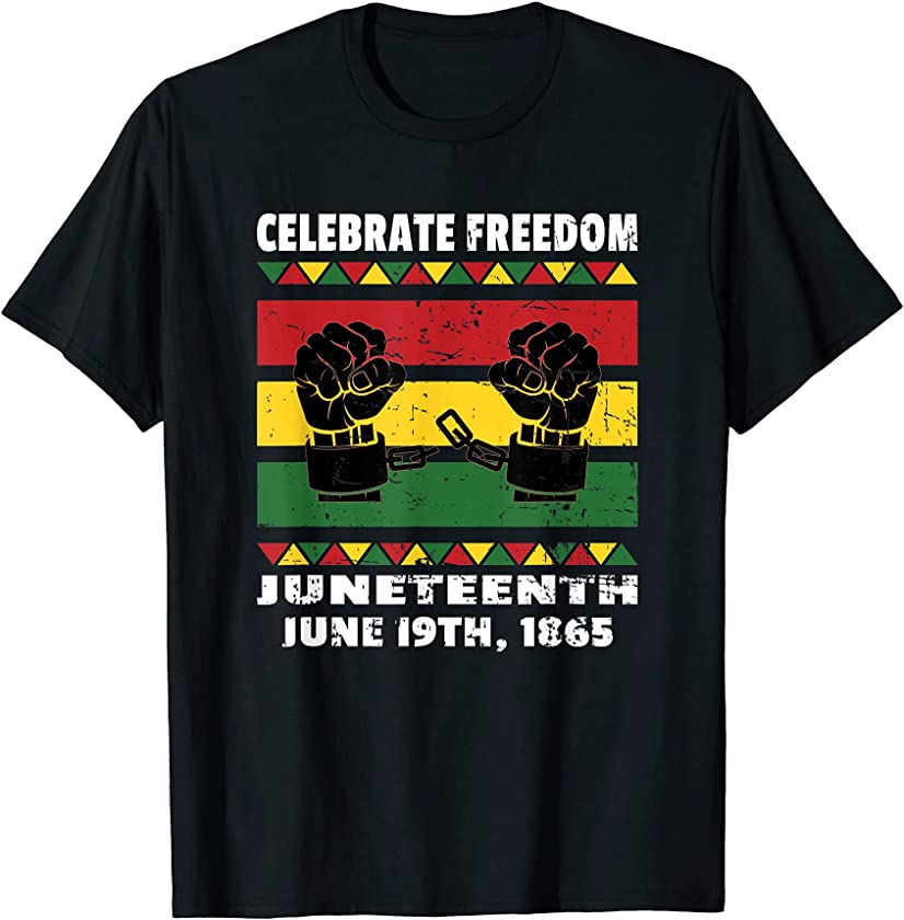 Celebrate Black Freedom Juneteenth – June 19th, 1865 Vintage T-Shirt