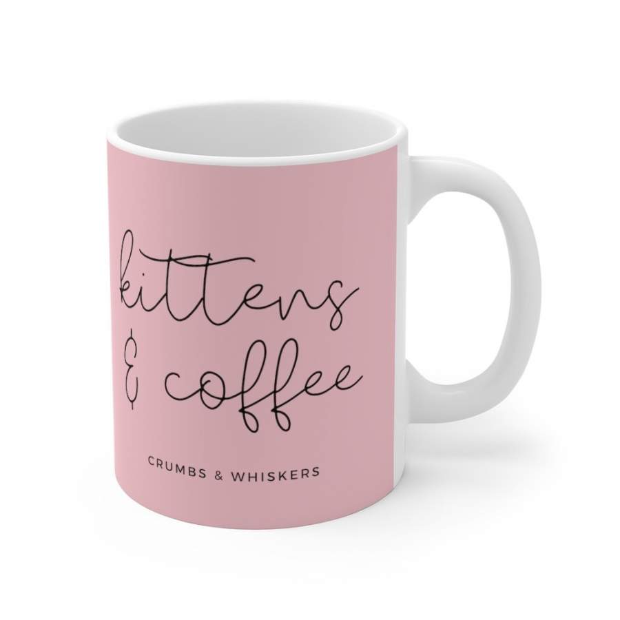 Kittens & Coffee | Mug 11oz