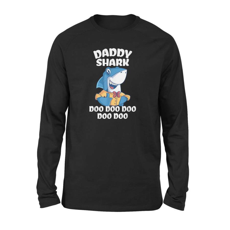 Daddy Shark Doo Doo Doo Fathers Day Gift For Him, Dad Shirt – Standard Long Sleeve