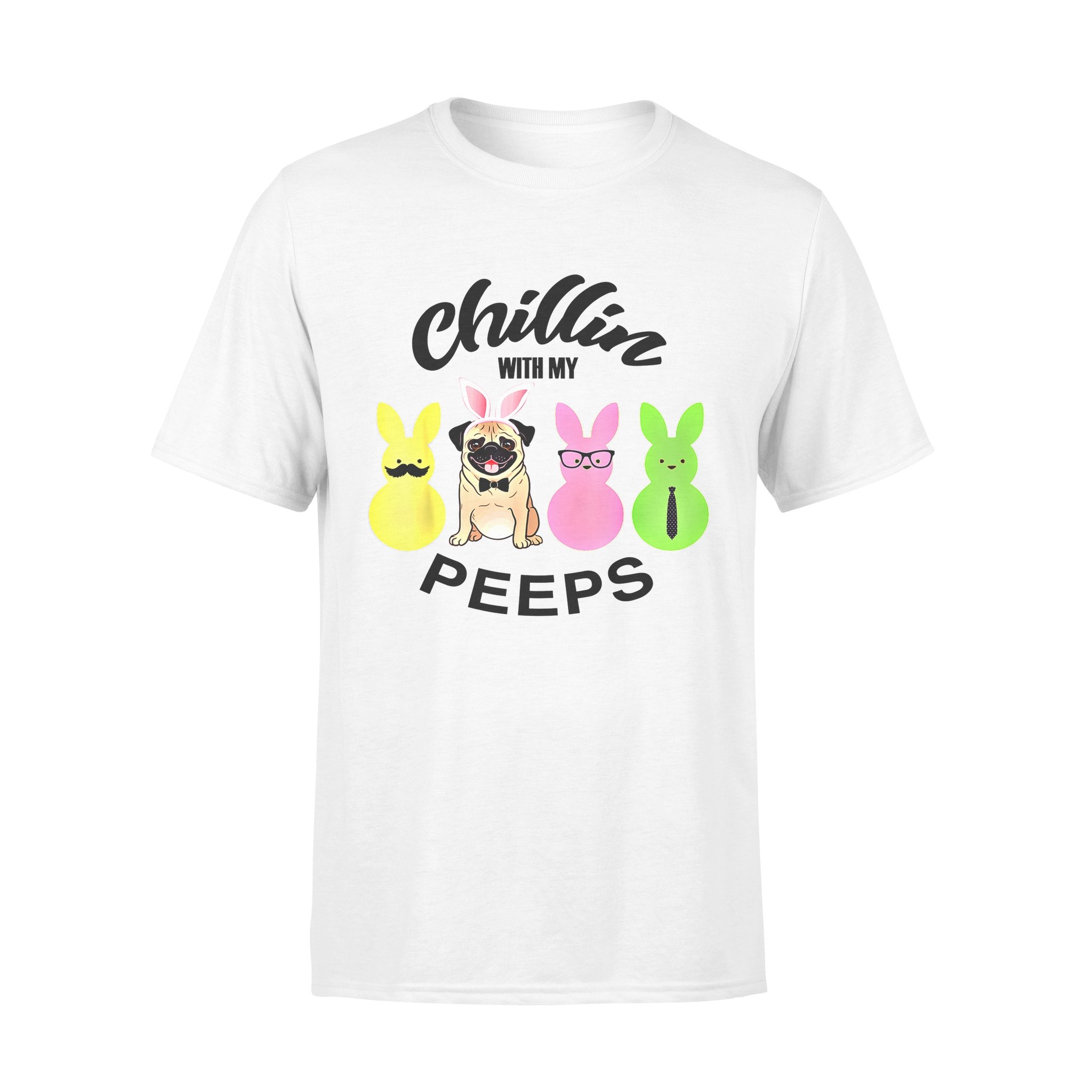 Dog gift idea Chillin’ With My Peeps  – Funny Bunny T-Shirt – Standard T-shirt