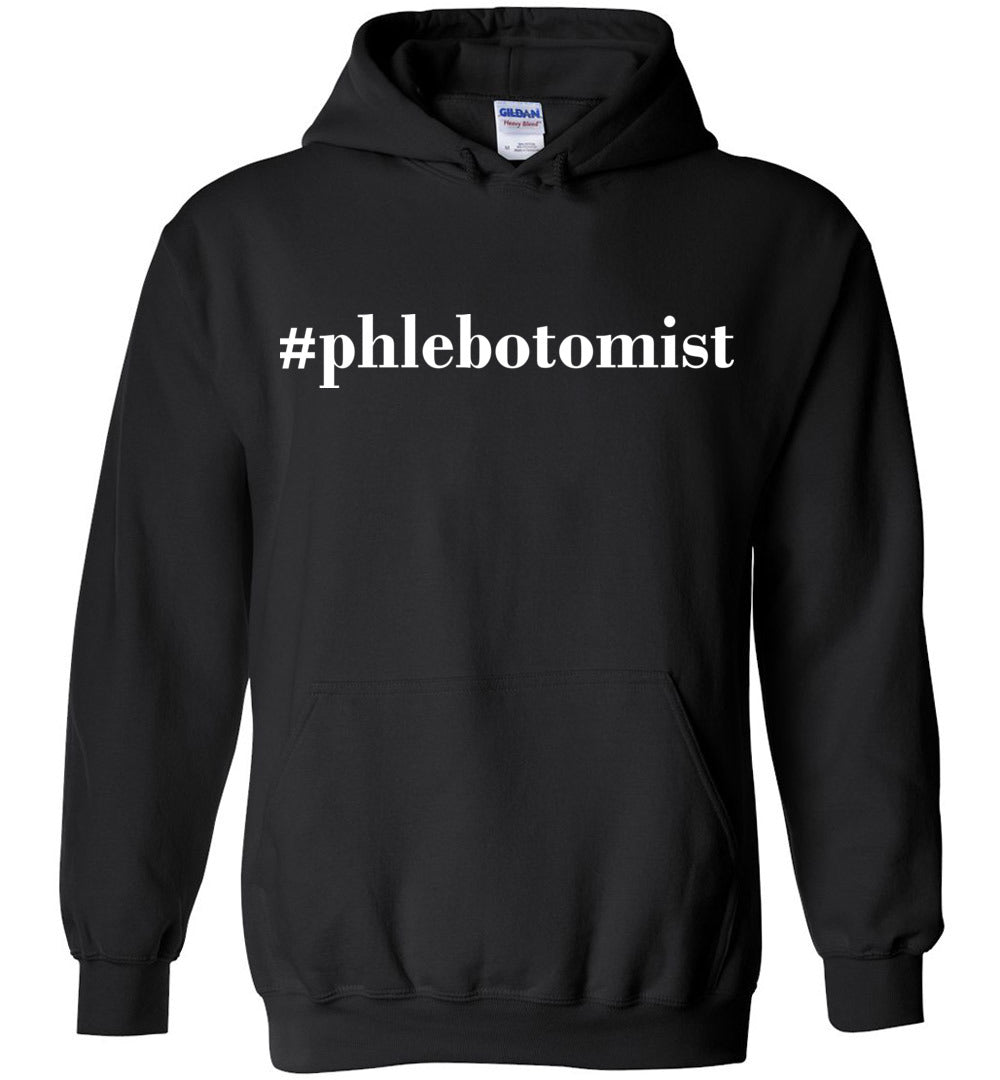 #phlebotomist Hoodie