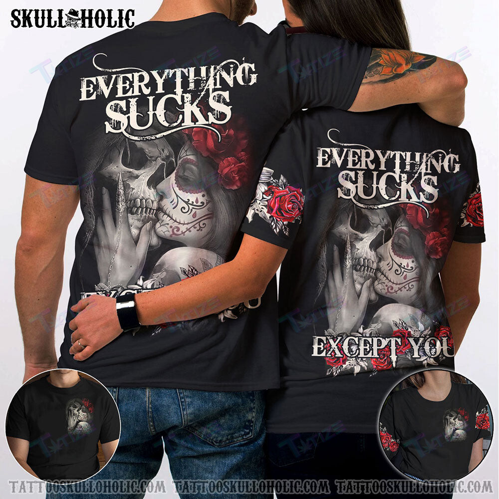 Matching Couple Shirt Sugar Skull Everything Sucks Couple 3D All Over Printed Shirt, Sweatshirt, Hoodie, Bomber Jacket Size S – 5Xl